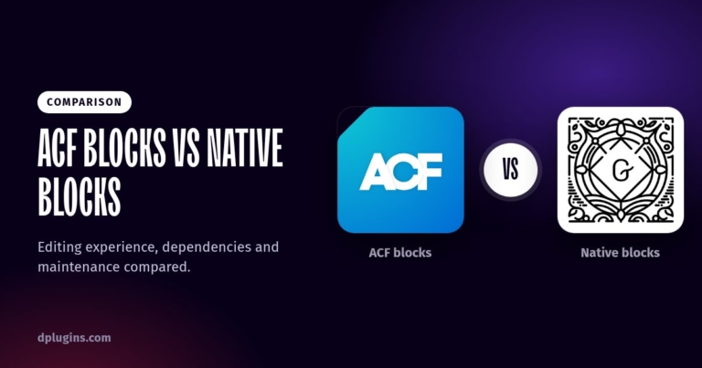 ACF Blocks vs Native Gutenberg Blocks: Which Should You Use?